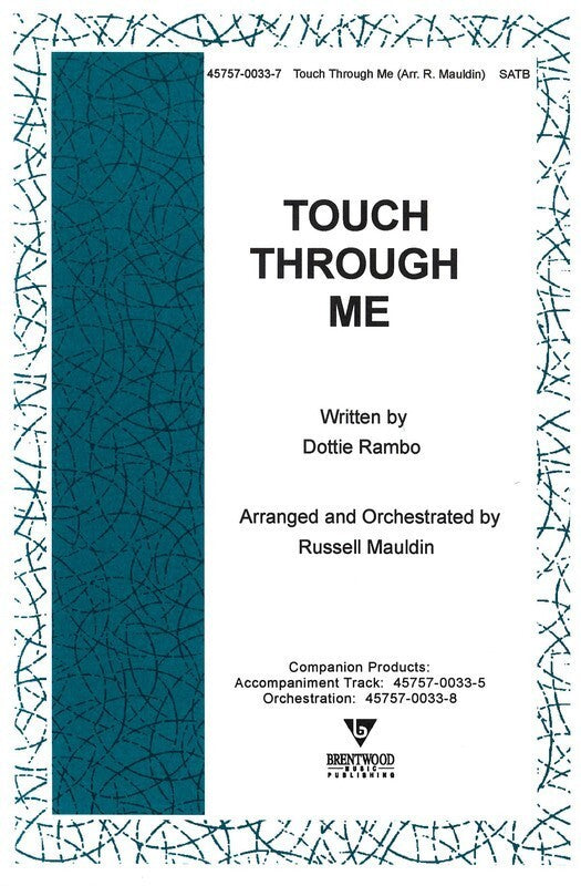 Touch Through Me SATB