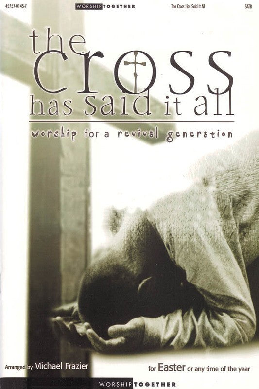 Cross Has Said It All SATB