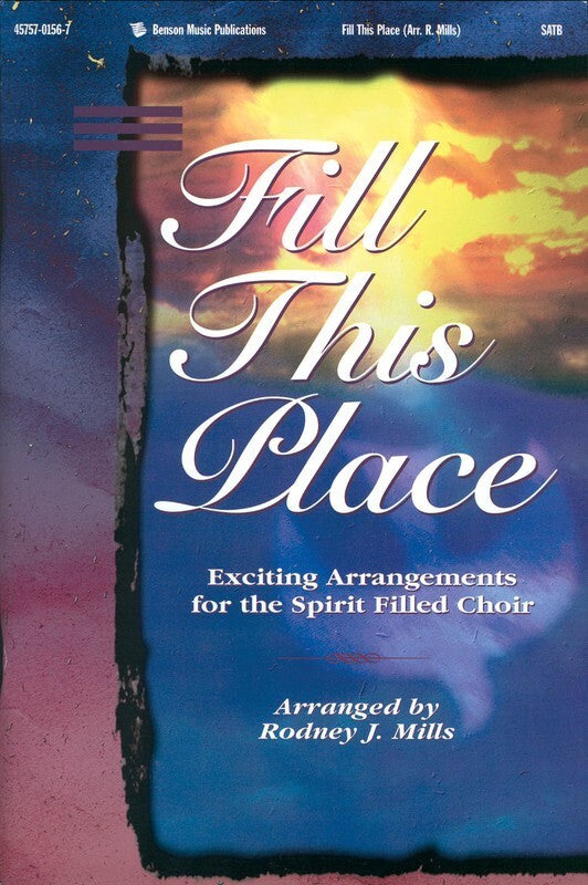 Fill This Place SATB