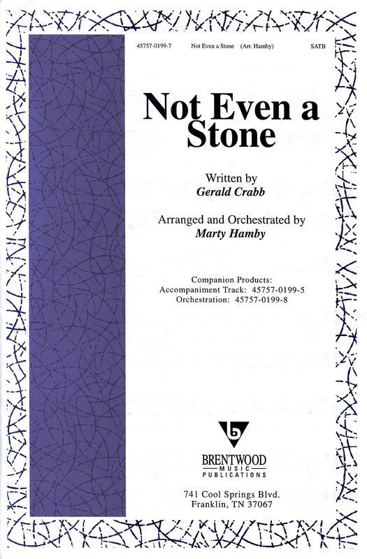 Not Even A Stone SATB
