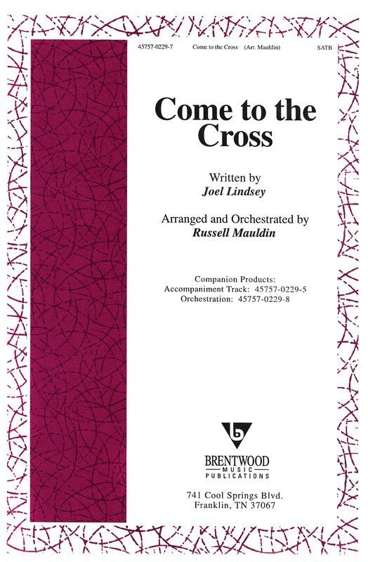 Come To The Cross SATB