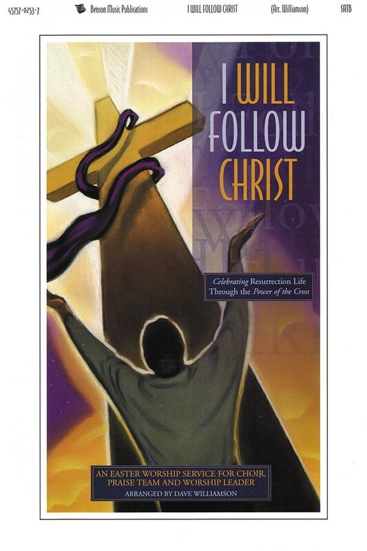 I Will Follow Christ SATB