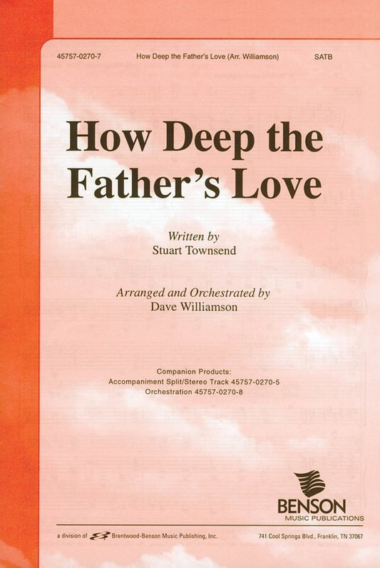 How Deep Fathers Love For Us SATB