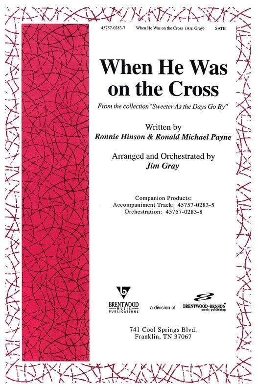 When He Was On The Cross SATB