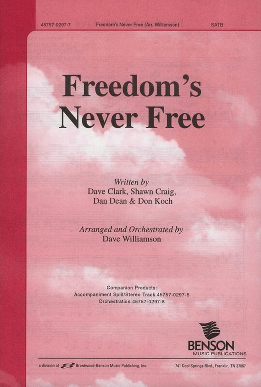 Freedoms Never Free Split SATB