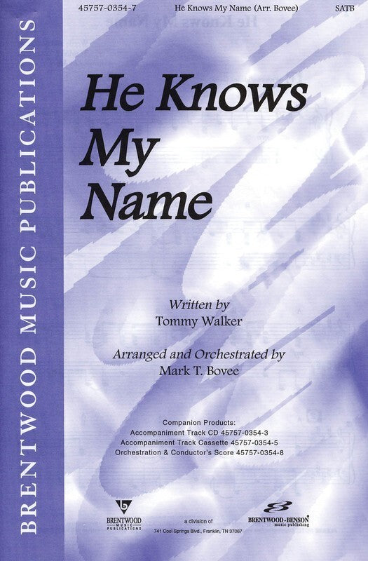 He Knows My Name SATB