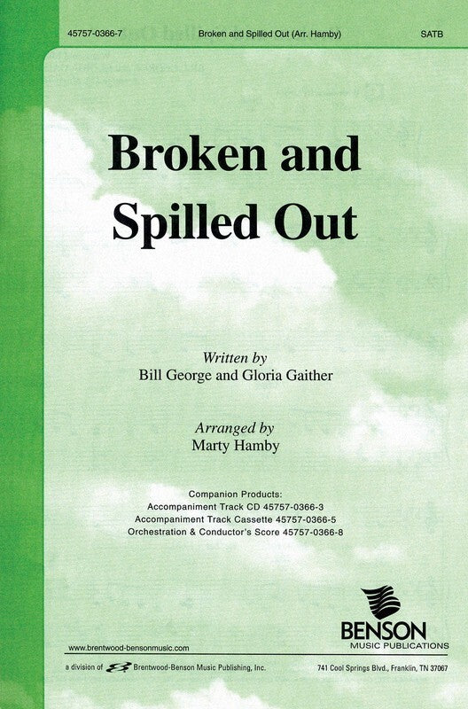 Broken And Spilled Out SATB