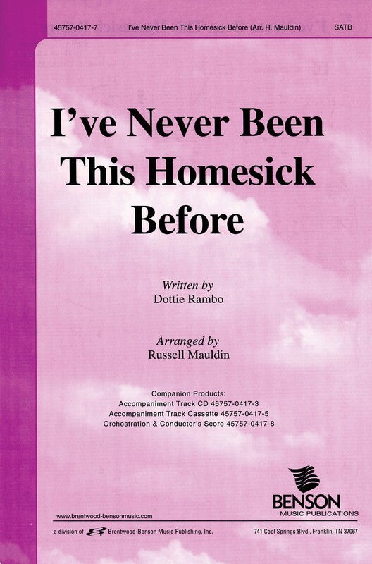 Ive Never Been Homesick Before SATB