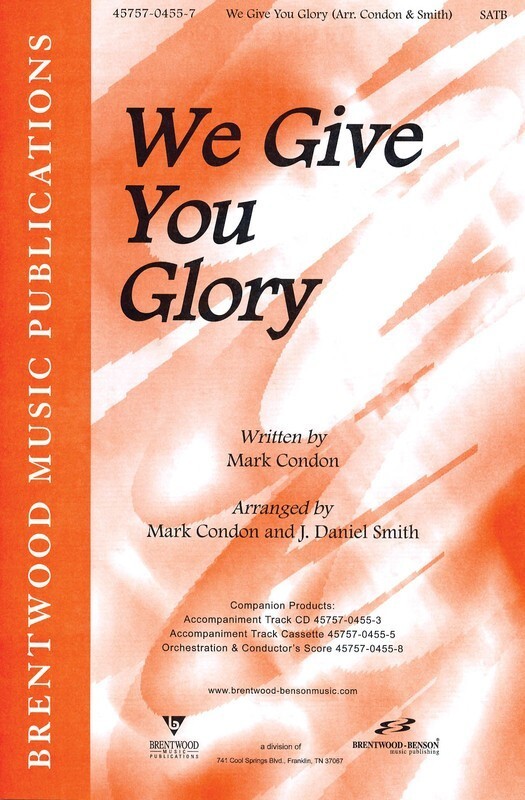 We Give You Glory SATB