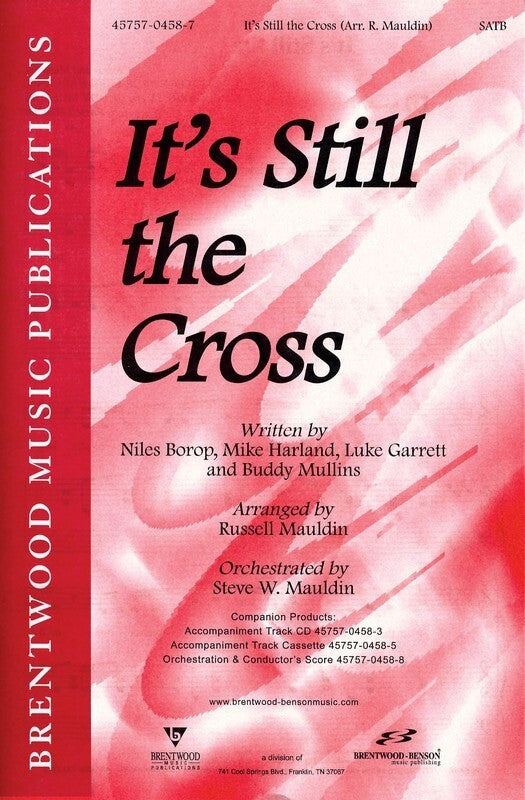 Its Still The Cross SATB