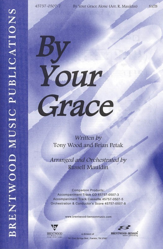 By Your Grace Alone SATB