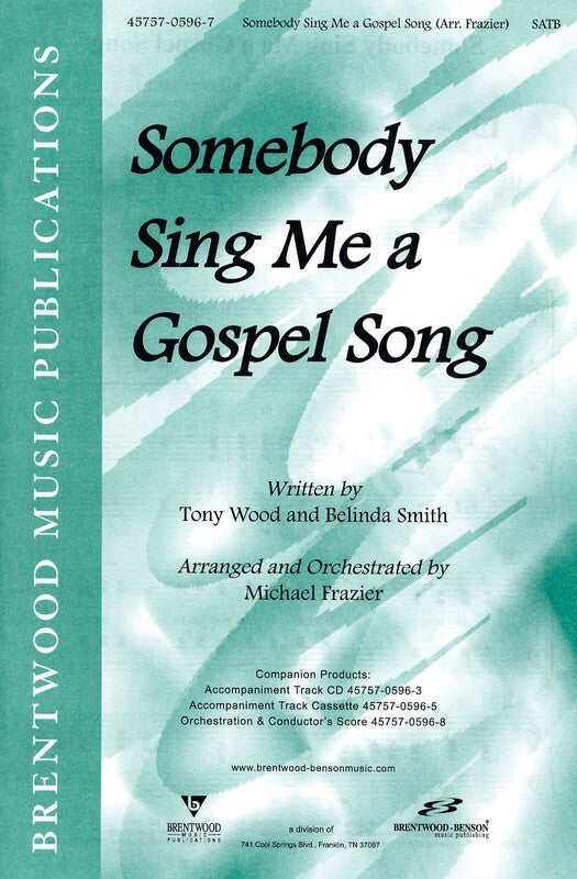 Somebody Sing Me A Gospel Song SATB