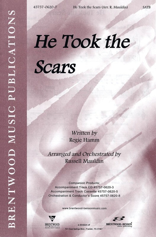 He Took The Scars SATB
