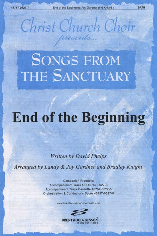 End Of The Beginning SATB