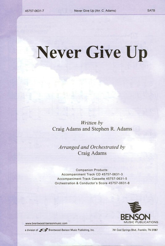 Never Give Up SATB