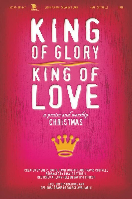 King Of Glory King Of Love SATB