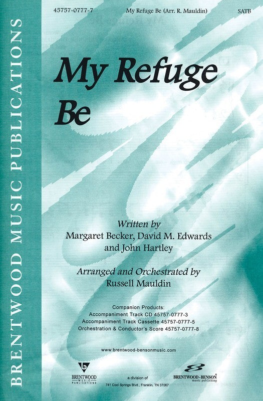 My Refuge Be SATB