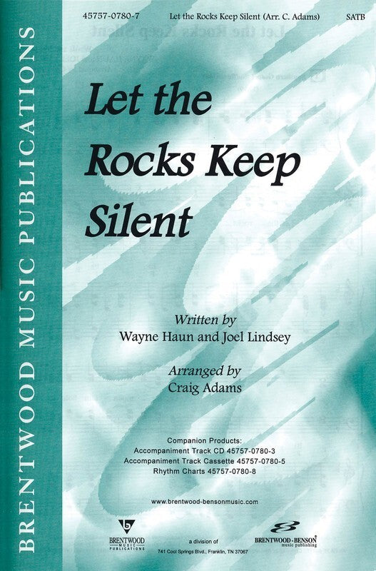 Let The Rocks Keep Silent SATB