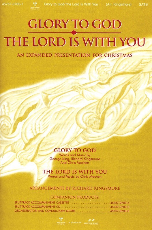 Glory To God/Lord Is With You SATB