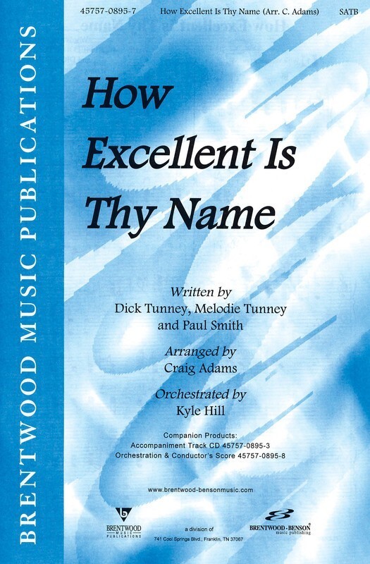 How Excellent Is Thy Name SATB