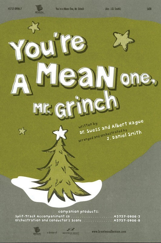 Youre A Mean One Mr Grinch SATB