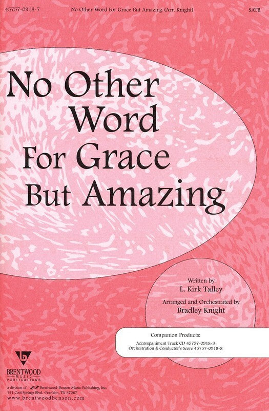 No Other Word Grace Amazing SATB