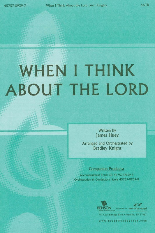 When I Think About The Lord SATB