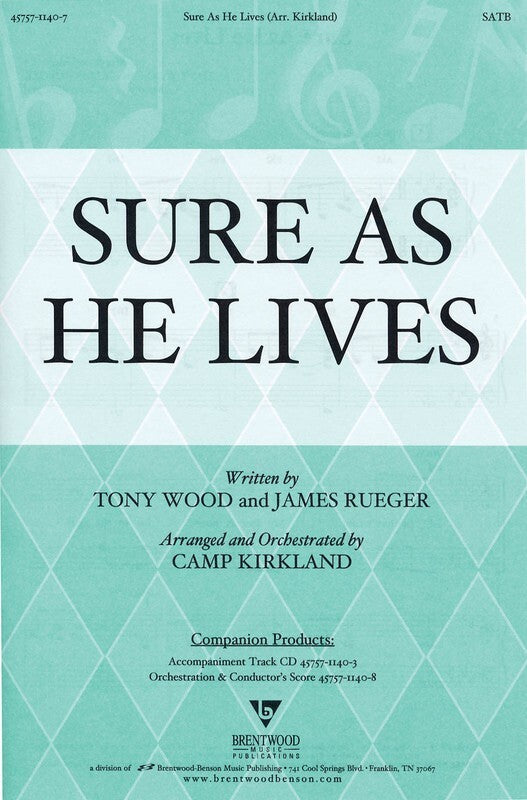 Sure As He Lives SATB