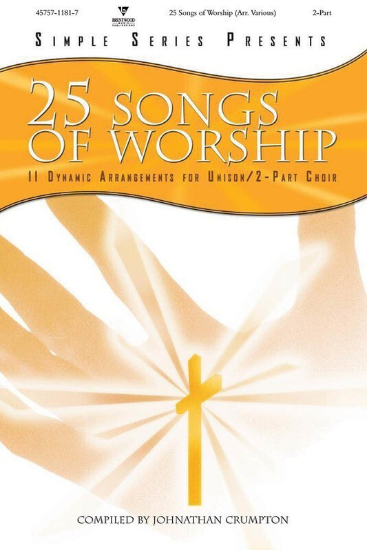 25 Songs Of Worship Unison/2Pt