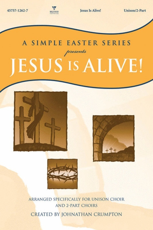 Jesus Is Alive Unison/2Pt