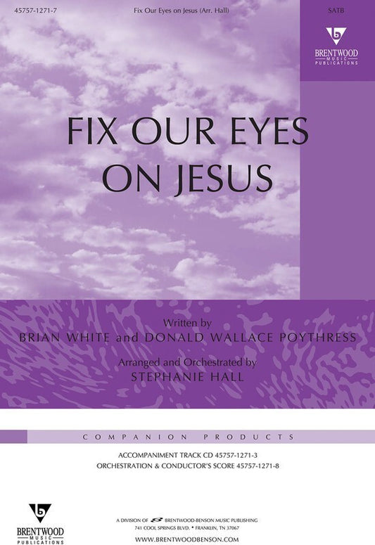 Fix Our Eyes On Jesus SATB
