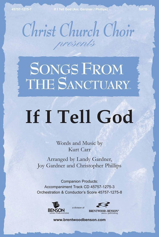 If I Tell God SATB