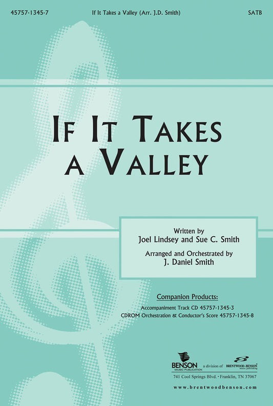 If It Takes A Valley SATB