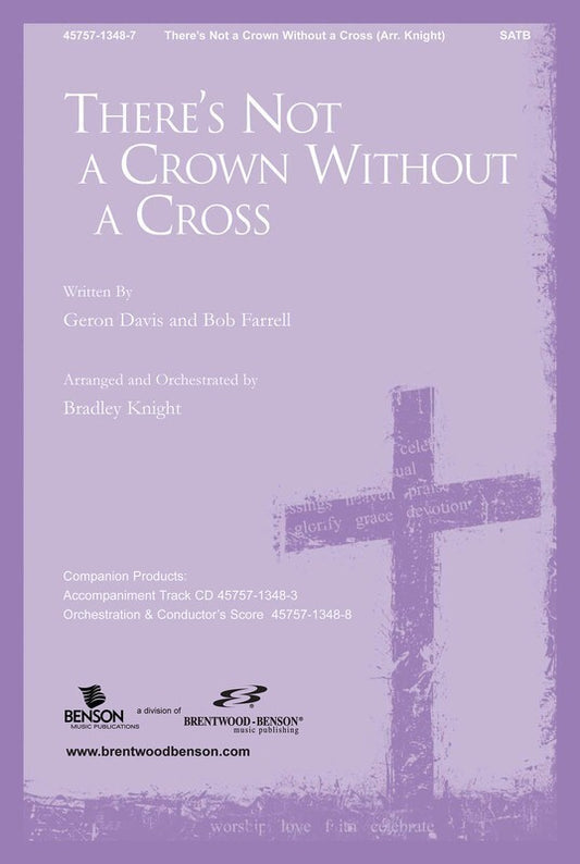 Theres Not A Crown Without A Cross SATB