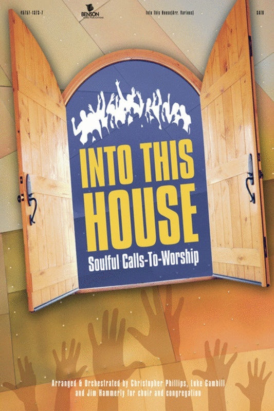 Into This House Choral Book SATB