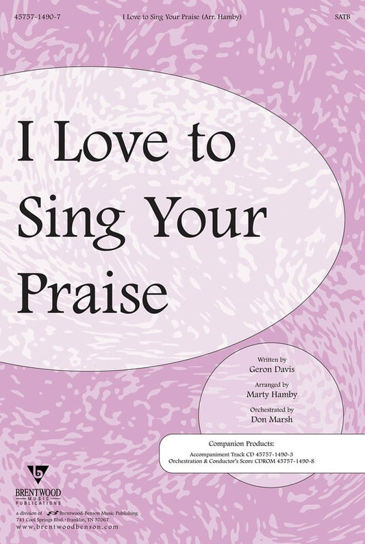 I Love To Sing Your Praise SATB
