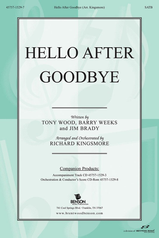 Hello After Goodbye SATB