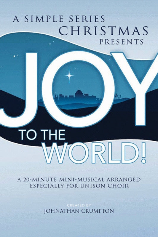 Joy To The World! Choral Book SATB