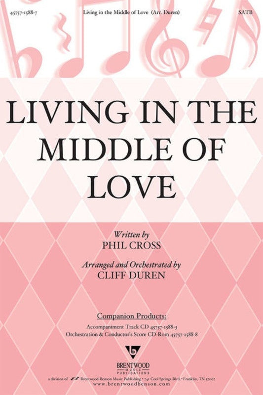 Living In Middle Love SATB