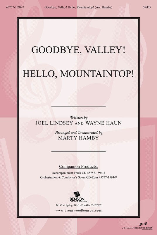 Goodbye Valley Hello Mountaintop SATB