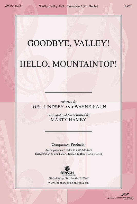 Goodbye Valley Hello Mountaintop SATB
