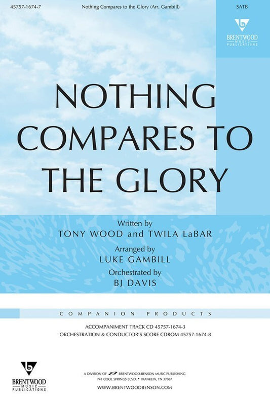 Nothing Compares To Glory SATB