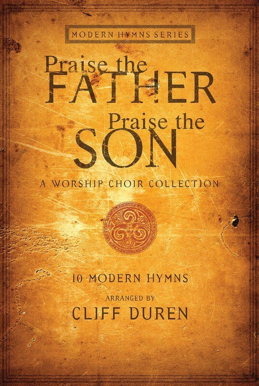Praise The Father/Son SATB