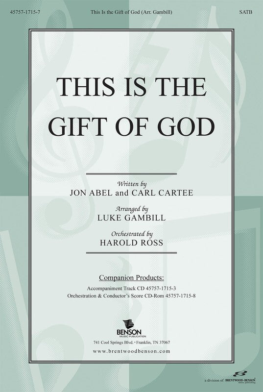 This Is The Gift Of God SATB