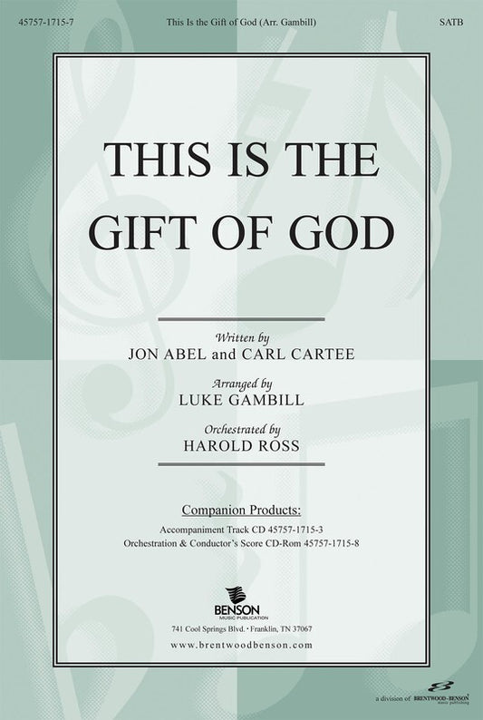 This Is The Gift Of God SATB
