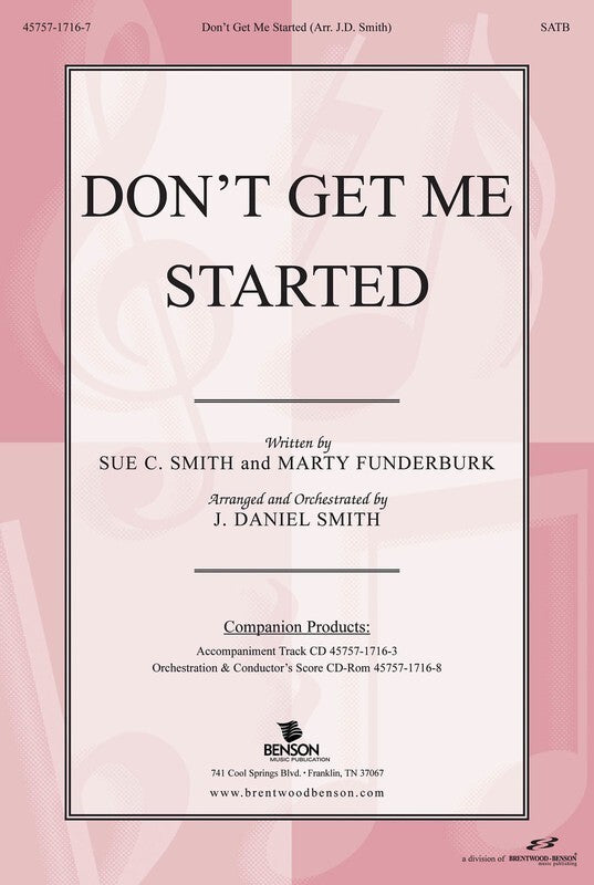 Dont Get Me Started SATB