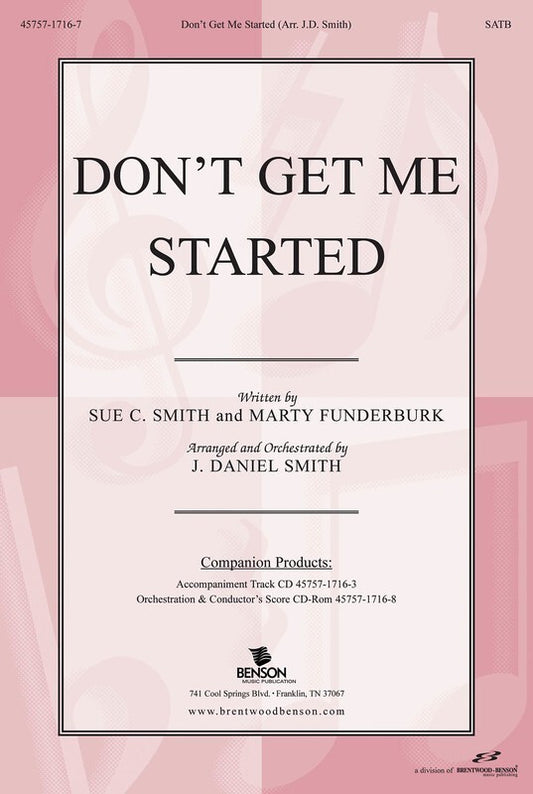 Dont Get Me Started SATB