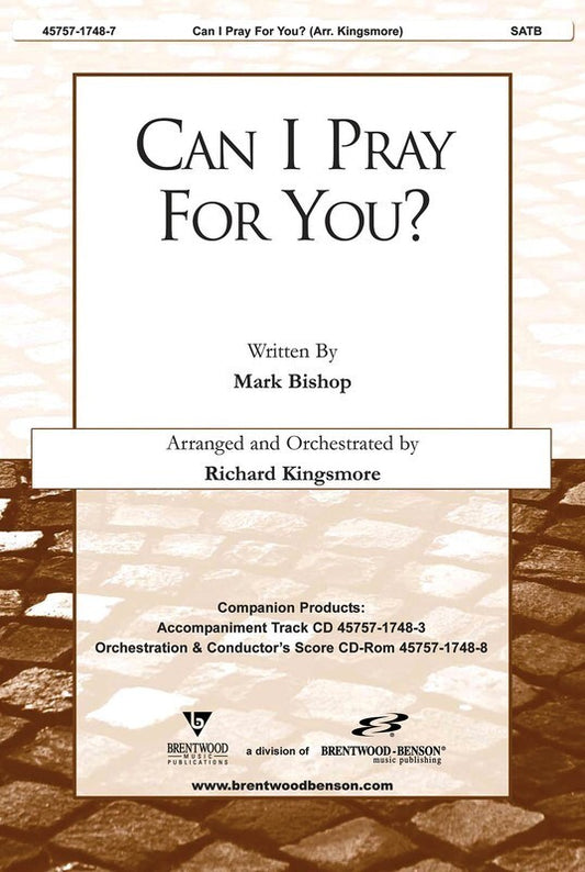 Can I Pray For You? SATB