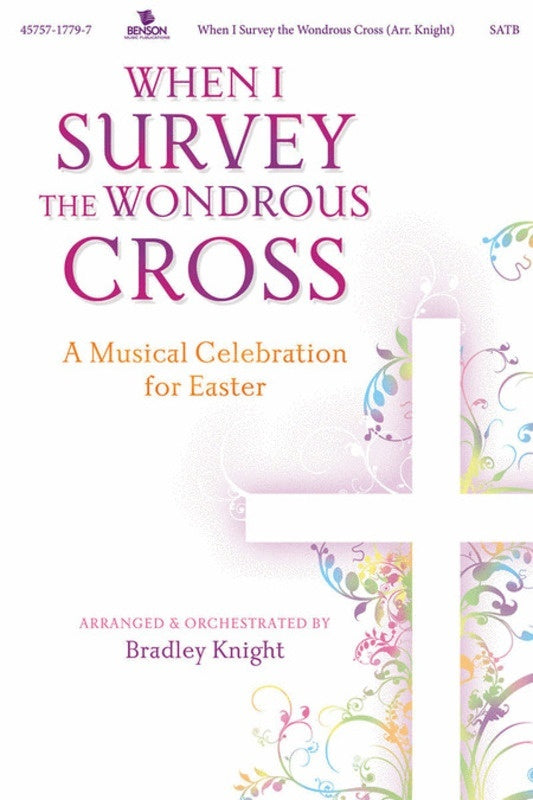 When I Survey Wondrous Cross SATB