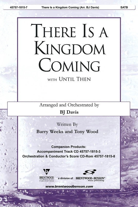 There Is A Kingdom Coming SATB
